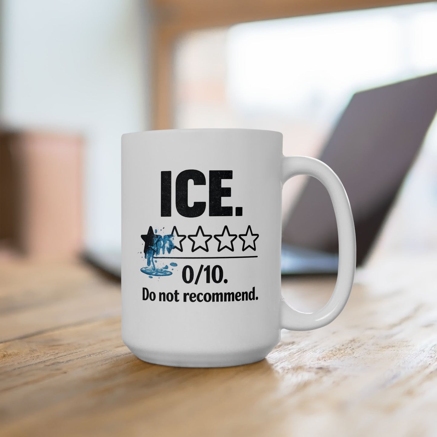 ICE 0/10 Do Not Recommend Coffee Mug
