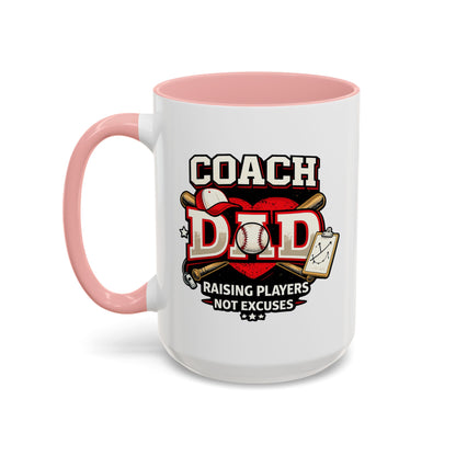 Raising Players Not Excuses Baseball Dad Coach Coffee Mug