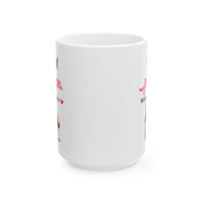 I’d Still Pick You Without Wine Coffee Mug