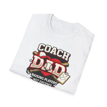 Raising Players Not Excuses Baseball Coach Dad T-Shirt