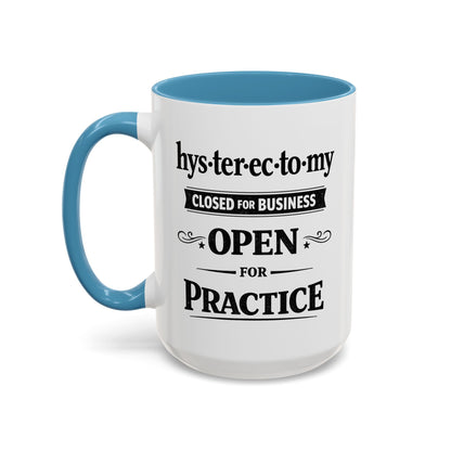 Hysterectomy Closed for Business Coffee Mug