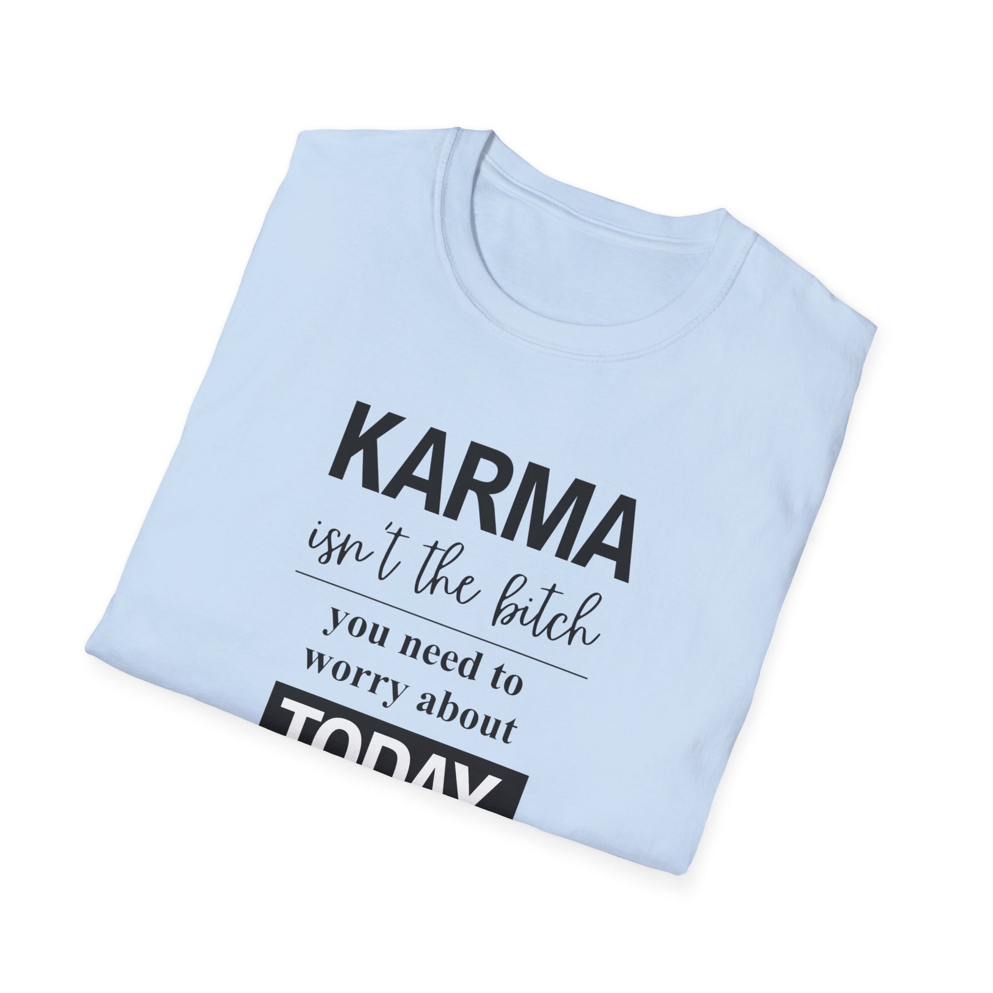Folded light blue t-shirt with humorous karma quote print