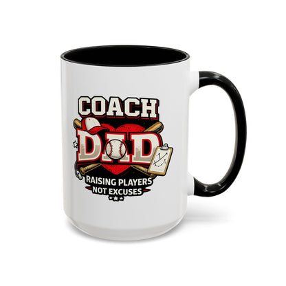 Raising Players Not Excuses Baseball Dad Coach Coffee Mug