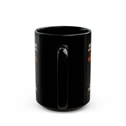 Not All Dreams Are Made to Be Chased Coffee Mug