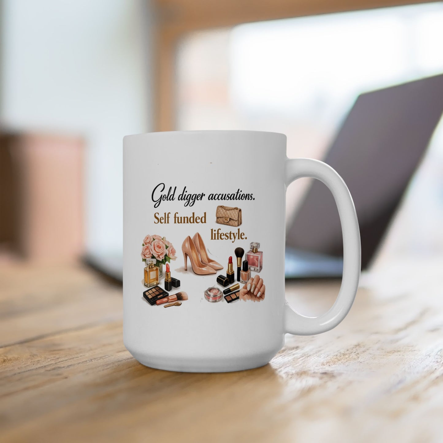 Gold Digger Accusations Self Funded Lifestyle Coffee Mug
