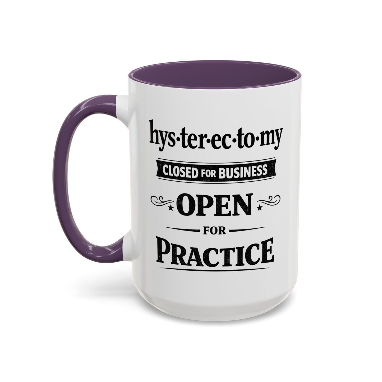 Hysterectomy Closed for Business Coffee Mug