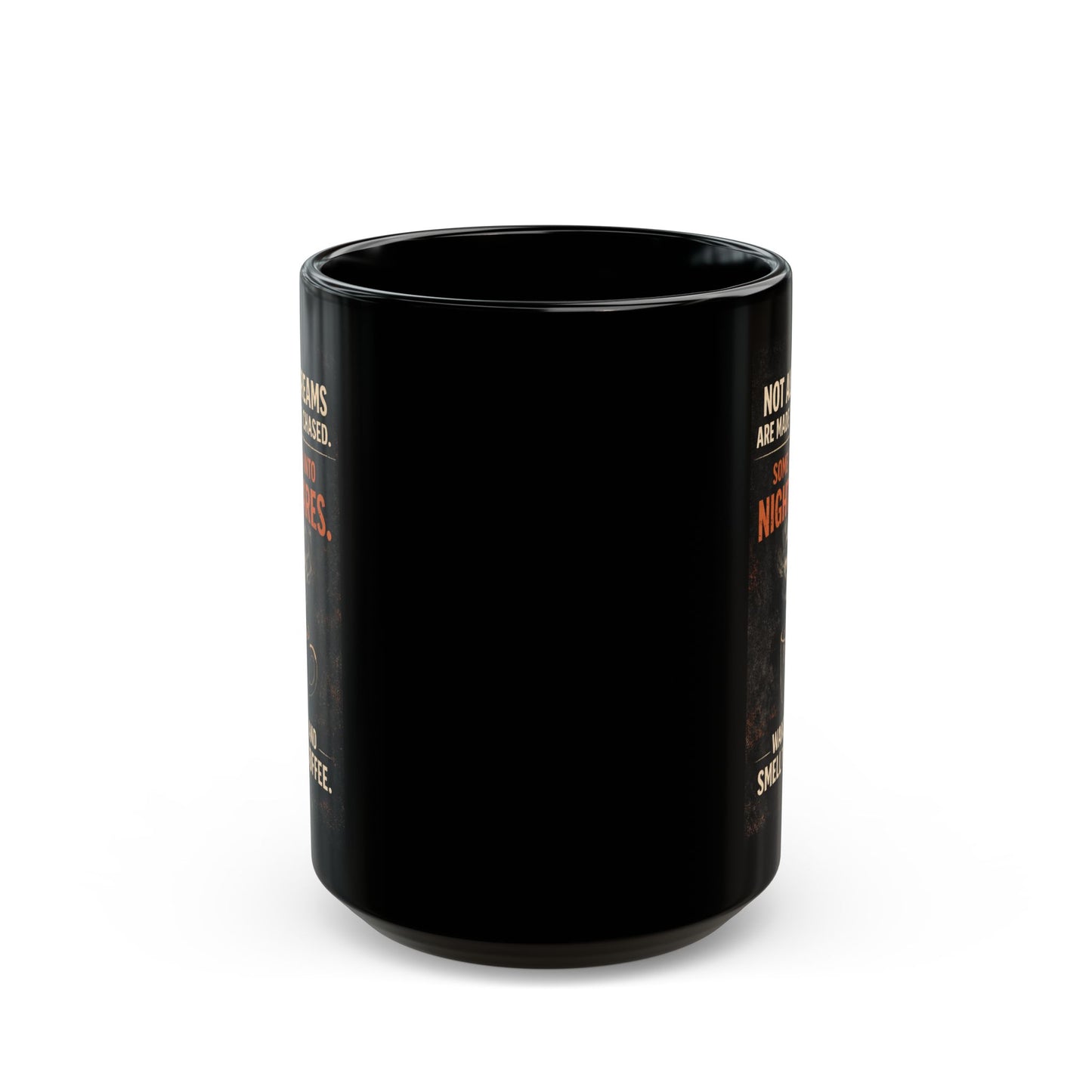 Not All Dreams Are Made to Be Chased Coffee Mug