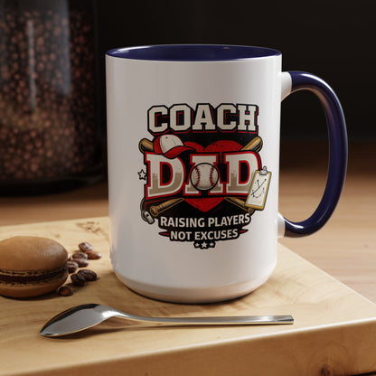 Raising Players Not Excuses Baseball Dad Coach Coffee Mug