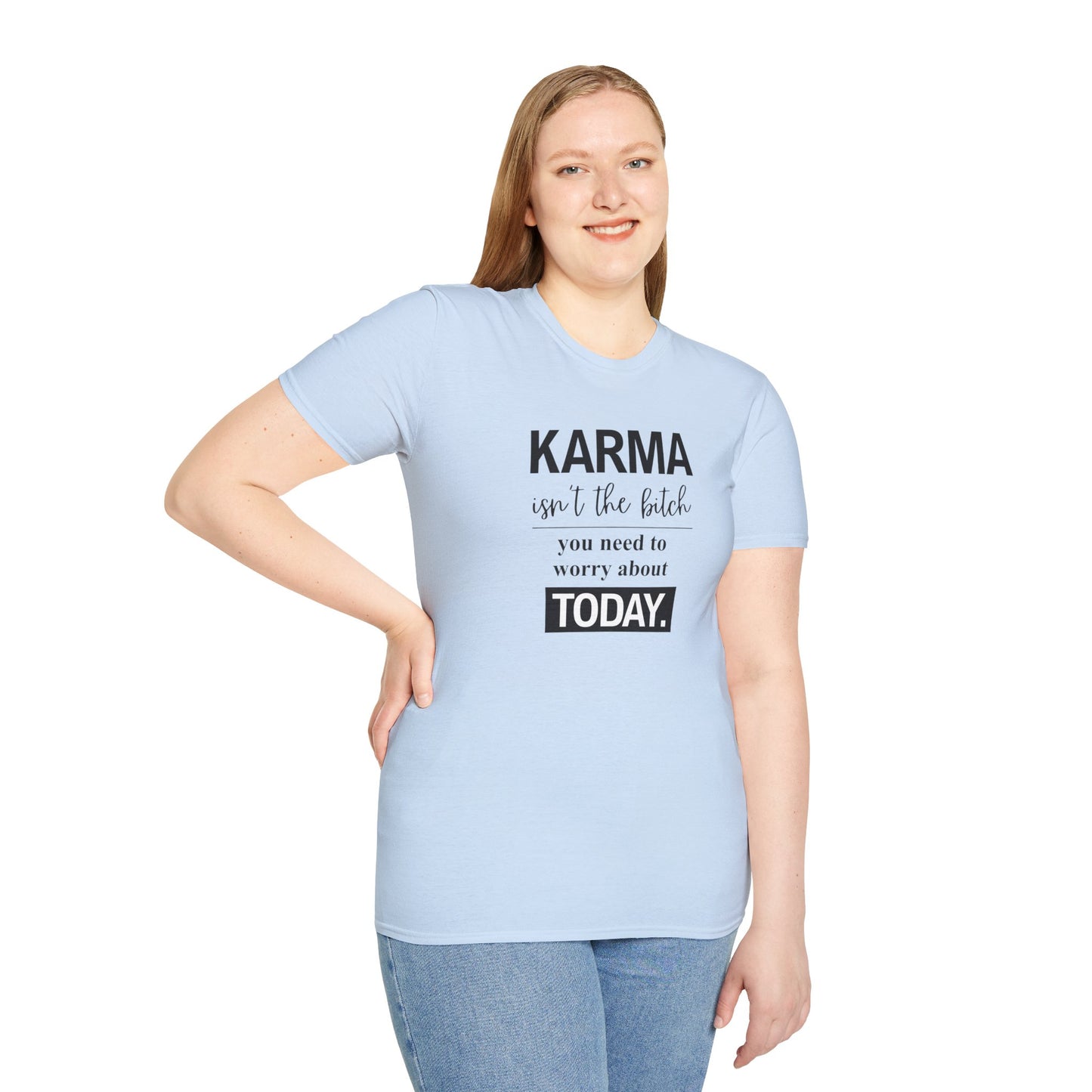 Woman modeling funny karma quote t-shirt with relaxed unisex fit