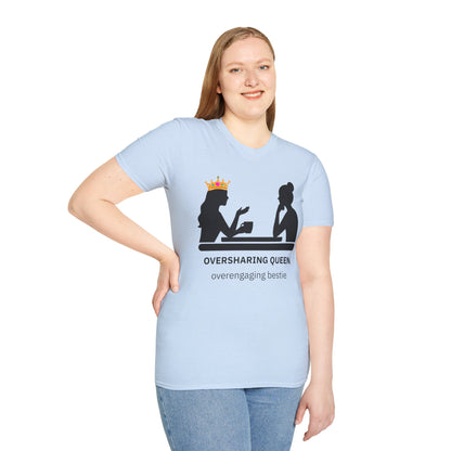 Oversharing Queen Best Friend Graphic T-Shirt