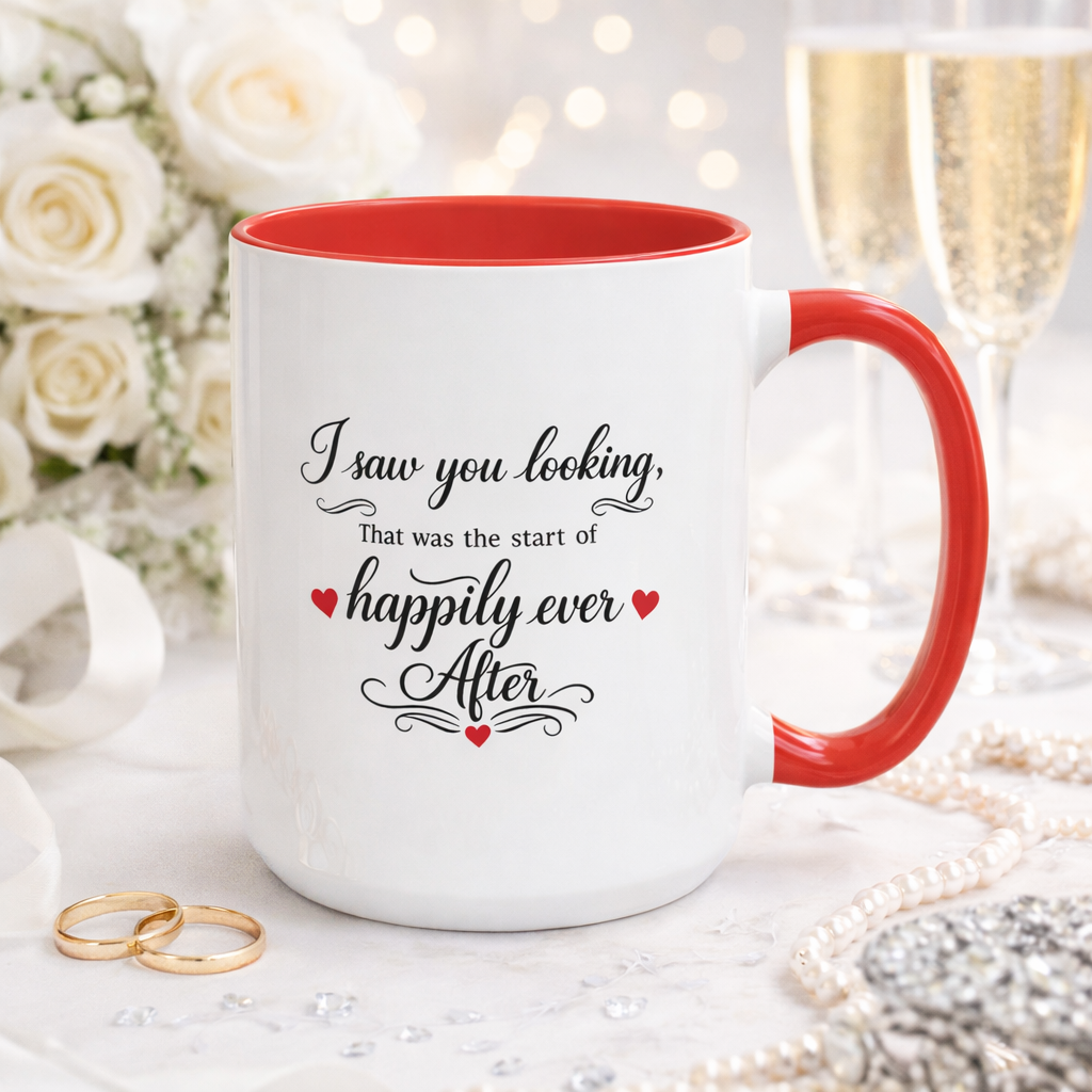 I Saw You Looking Coffee Mug Romantic Gift