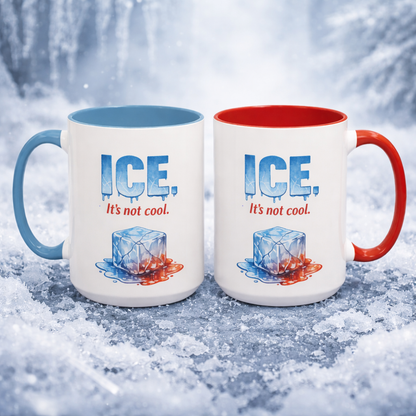 ICE Its Not Cool Protest Mug