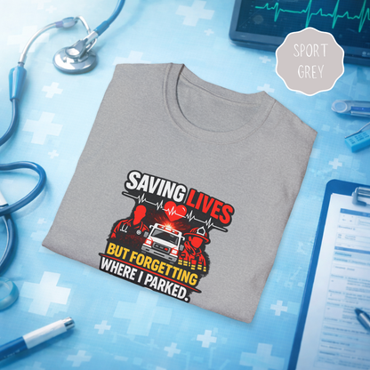 Sport grey Saving Lives But Forgetting Where I Parked funny healthcare worker shirt with ambulance and heartbeat graphic