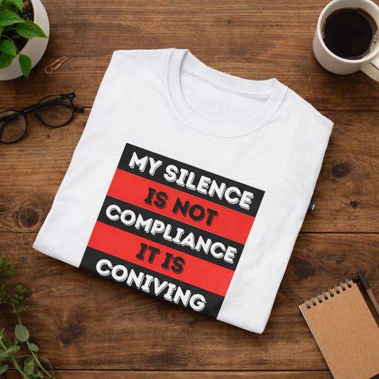 Sarcastic Statement Shirt – My Silence Is Not Compliance Graphic Tee
