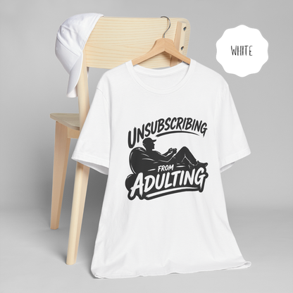 Unsubscribing From Adulting Shirt – Funny Gamer T-Shirt for Men, Gaming Humor Tee