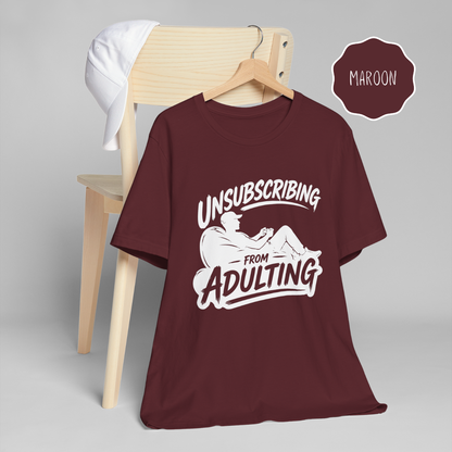 Unsubscribing From Adulting Shirt – Funny Gamer T-Shirt for Men, Gaming Humor Tee