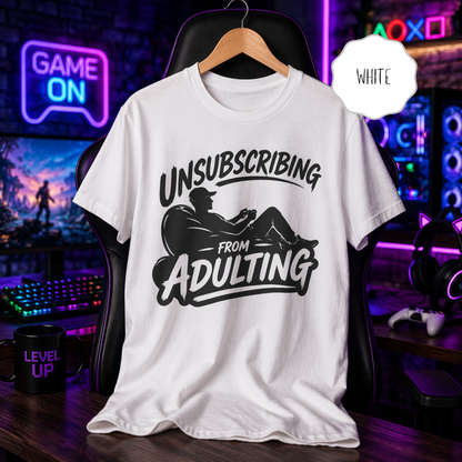 Unsubscribing From Adulting Shirt – Funny Gamer T-Shirt for Men, Gaming Humor Tee