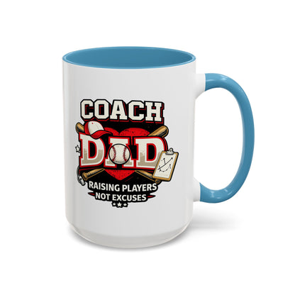 Raising Players Not Excuses Baseball Dad Coach Coffee Mug
