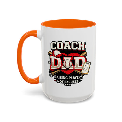 Raising Players Not Excuses Baseball Dad Coach Coffee Mug
