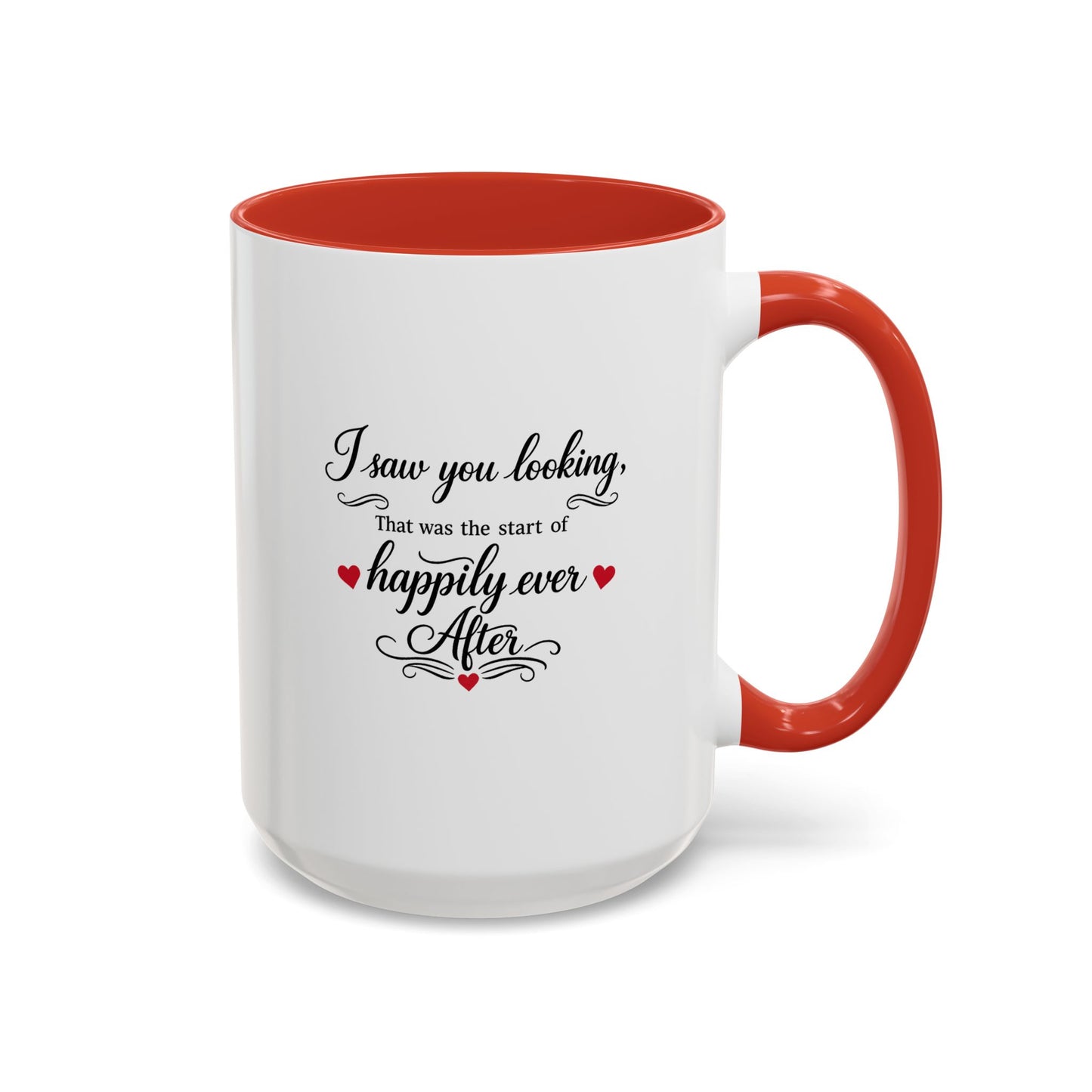 I Saw You Looking Coffee Mug Romantic Gift
