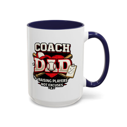 Raising Players Not Excuses Baseball Dad Coach Coffee Mug