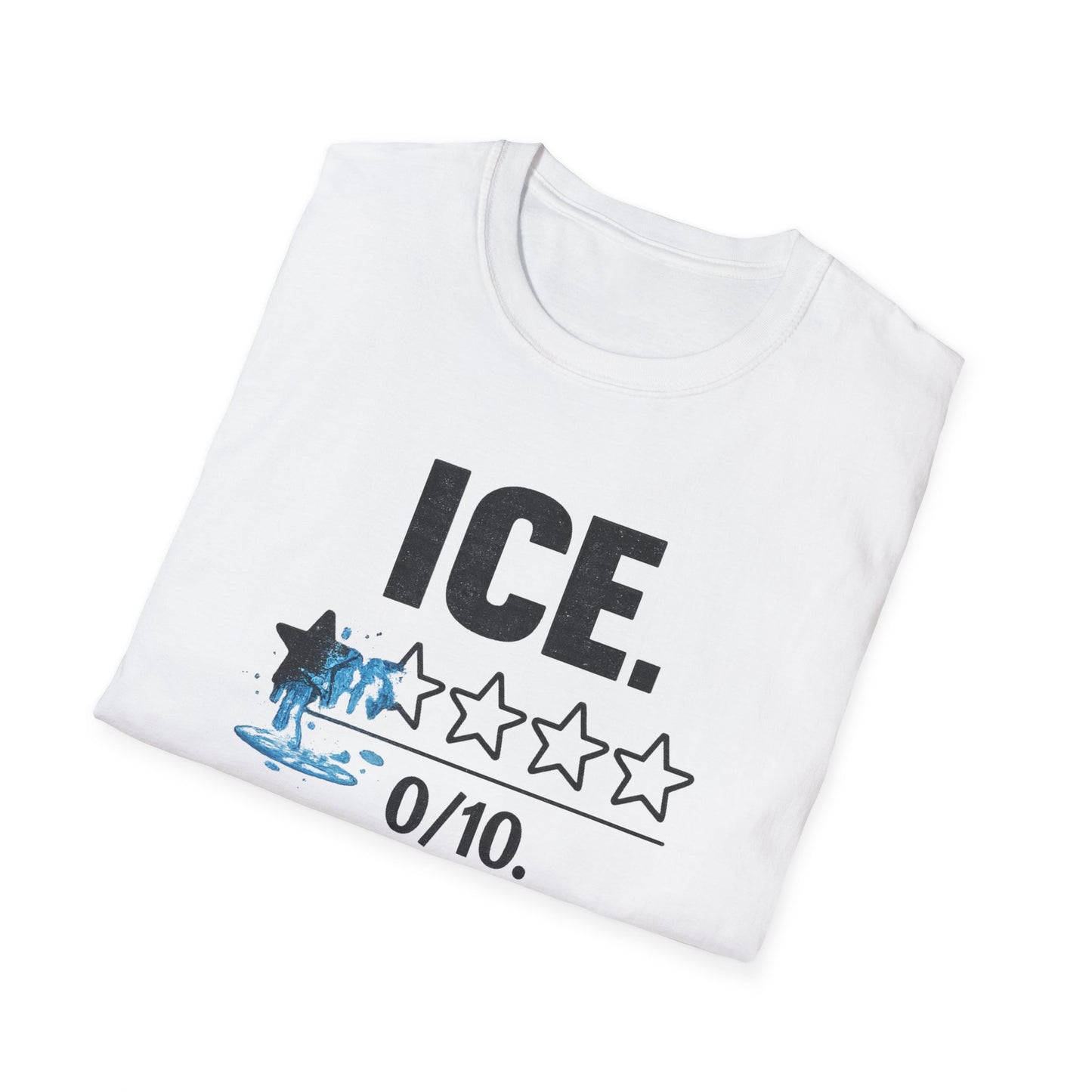 ICE 0/10 Do Not Recommend T-Shirt