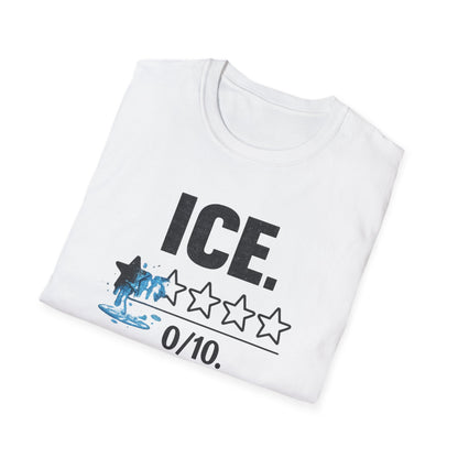 ICE 0/10 Do Not Recommend T-Shirt