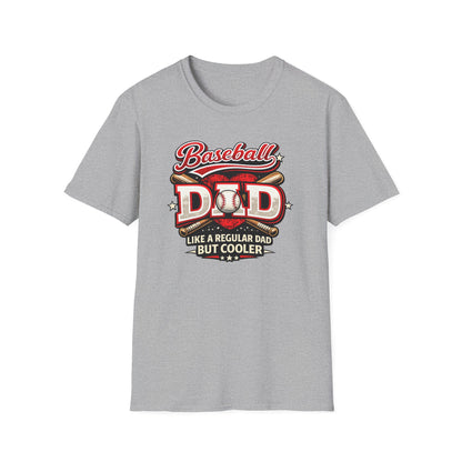 Baseball dad like a regular dad but cooler t-shirt