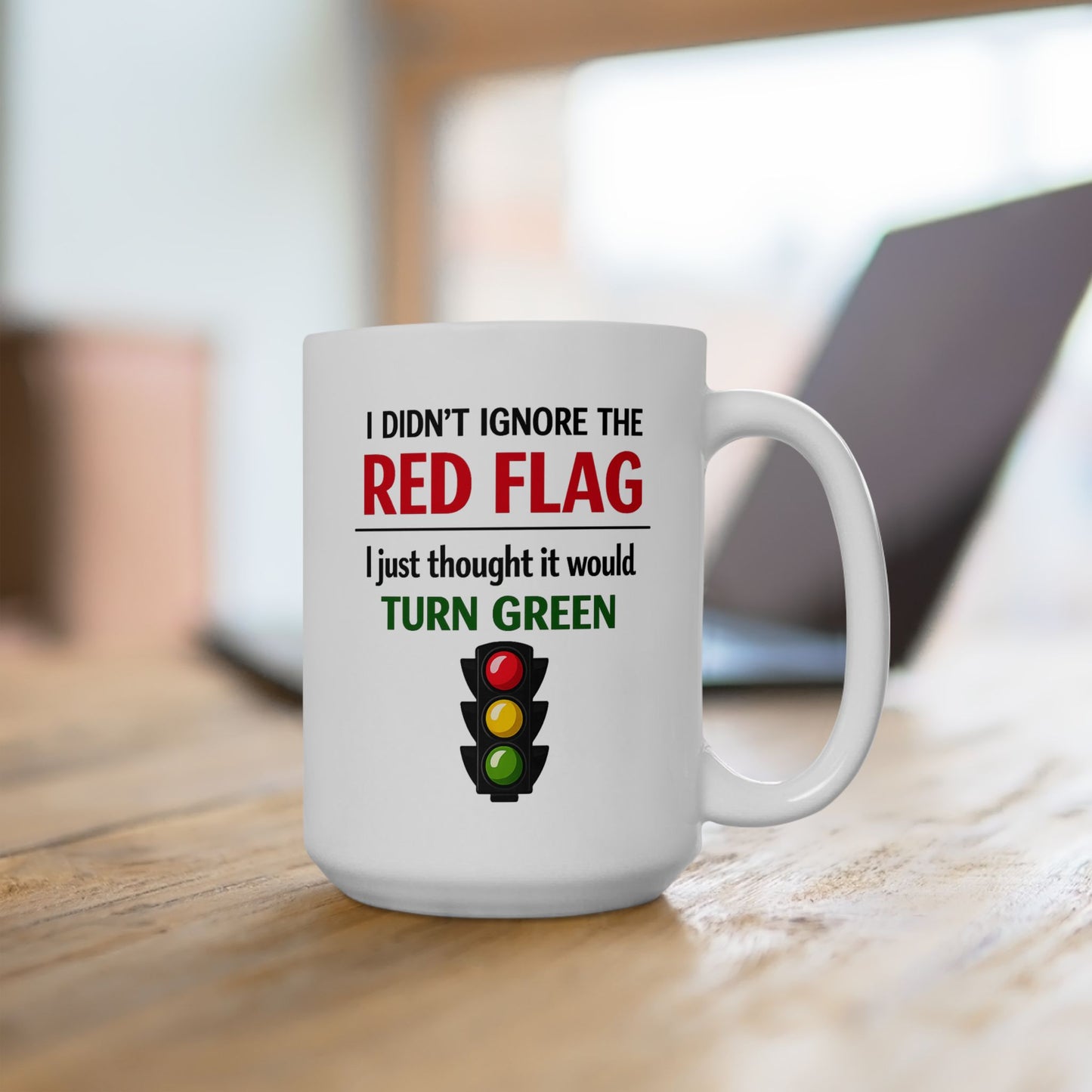 I Didn’t Ignore the Red Flag Coffee Mug
