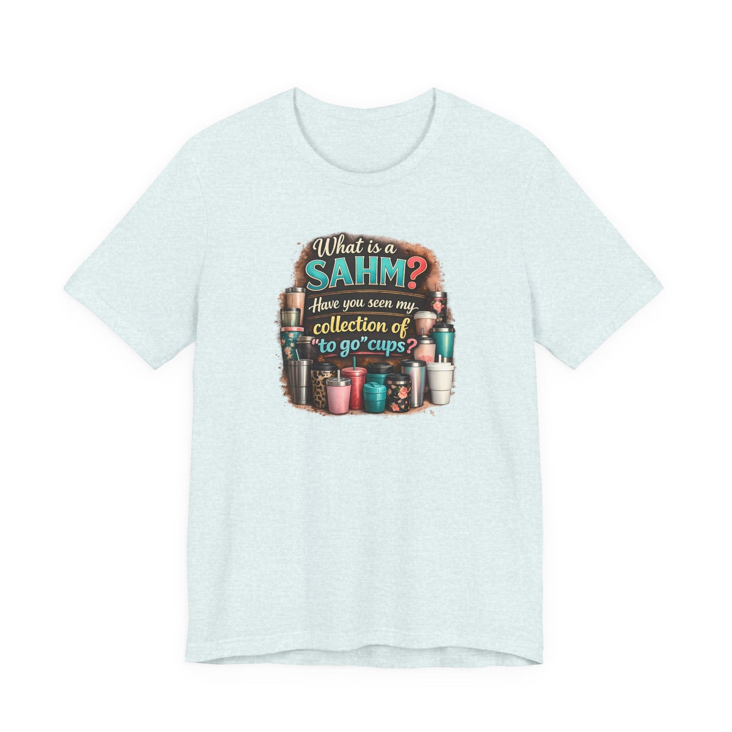 Funny SAHM Drinks To Go T-Shirt | Stay At Home Mom Shirt