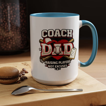 Raising Players Not Excuses Baseball Dad Coach Coffee Mug