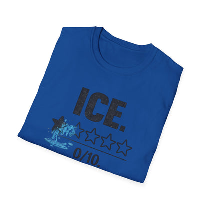 ICE 0/10 Do Not Recommend T-Shirt