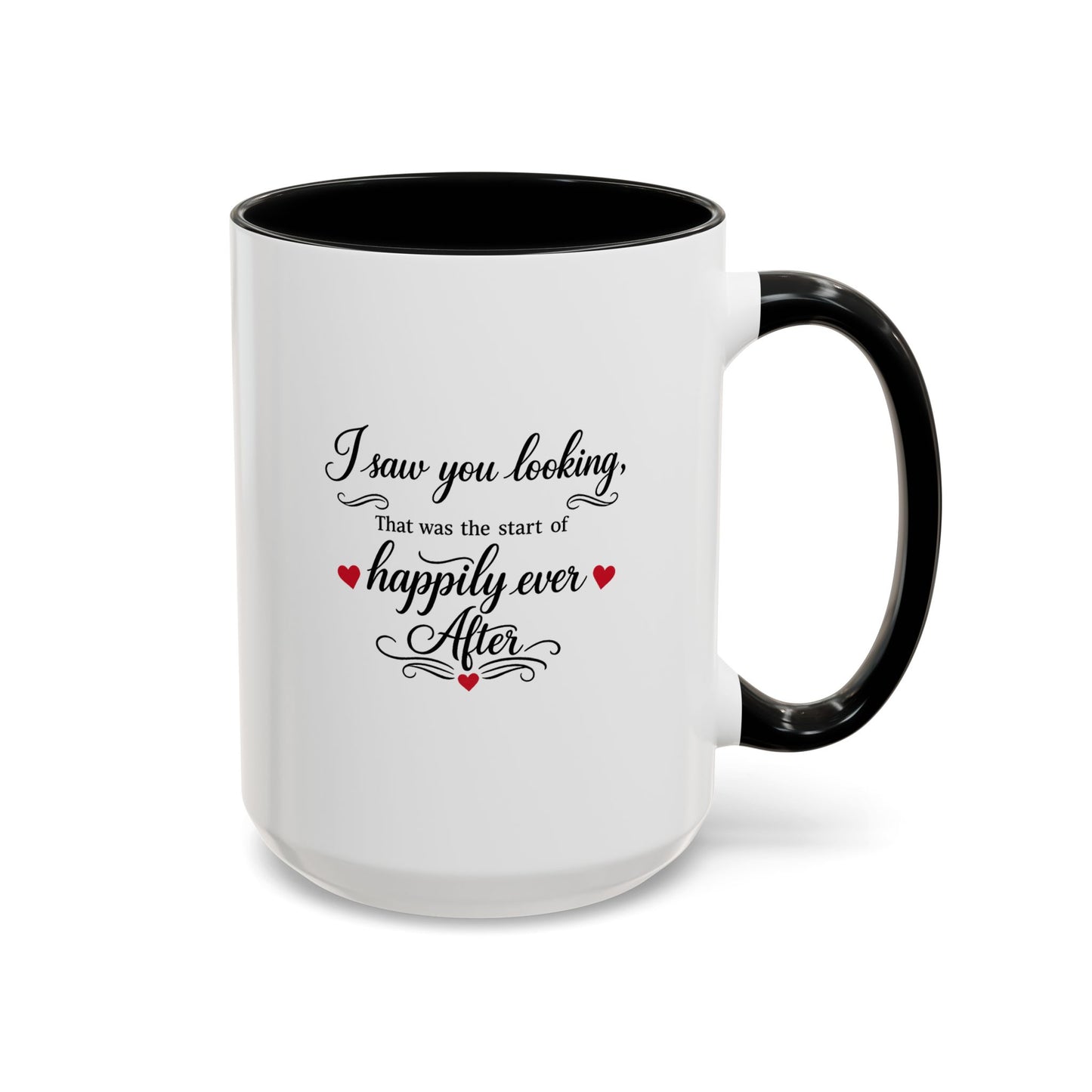 I Saw You Looking Coffee Mug Romantic Gift