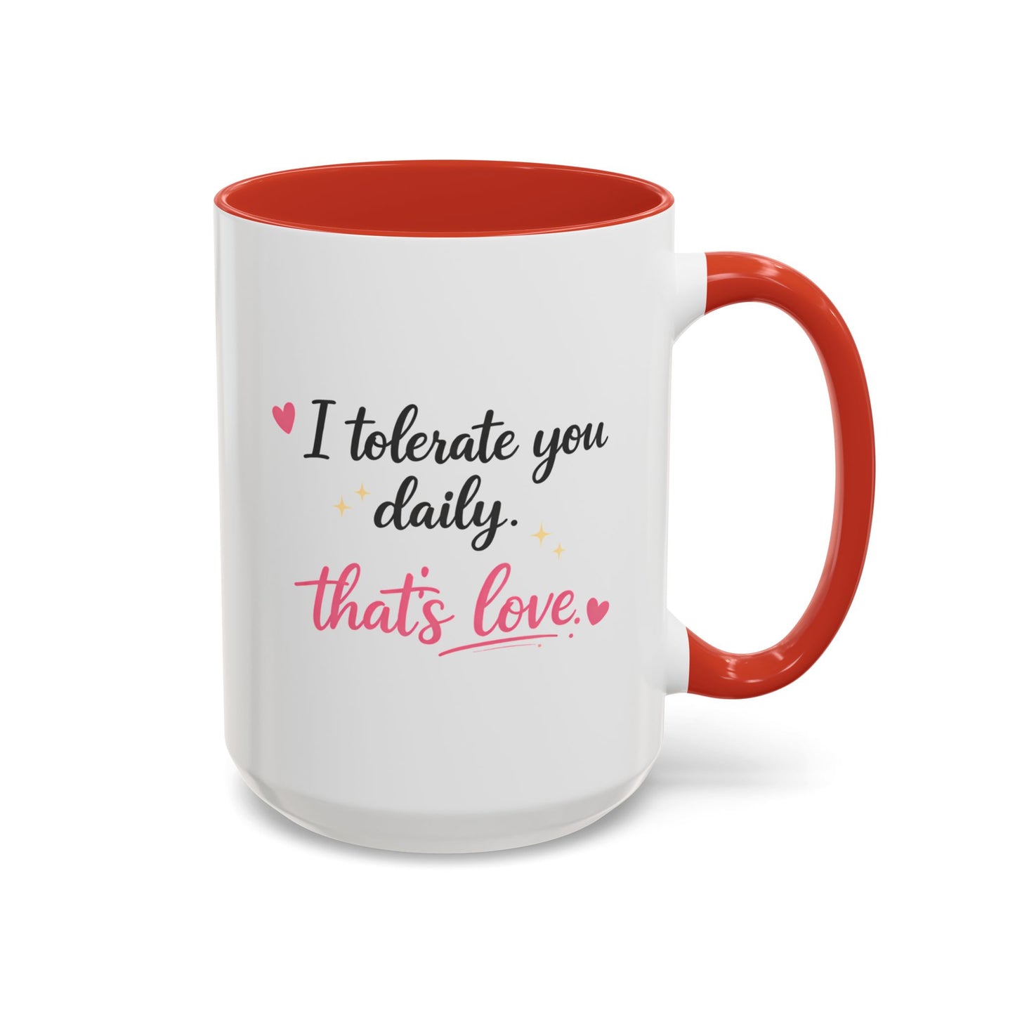 I Tolerate You Daily Coffee Mug |Funny Relationship Gift for Couples