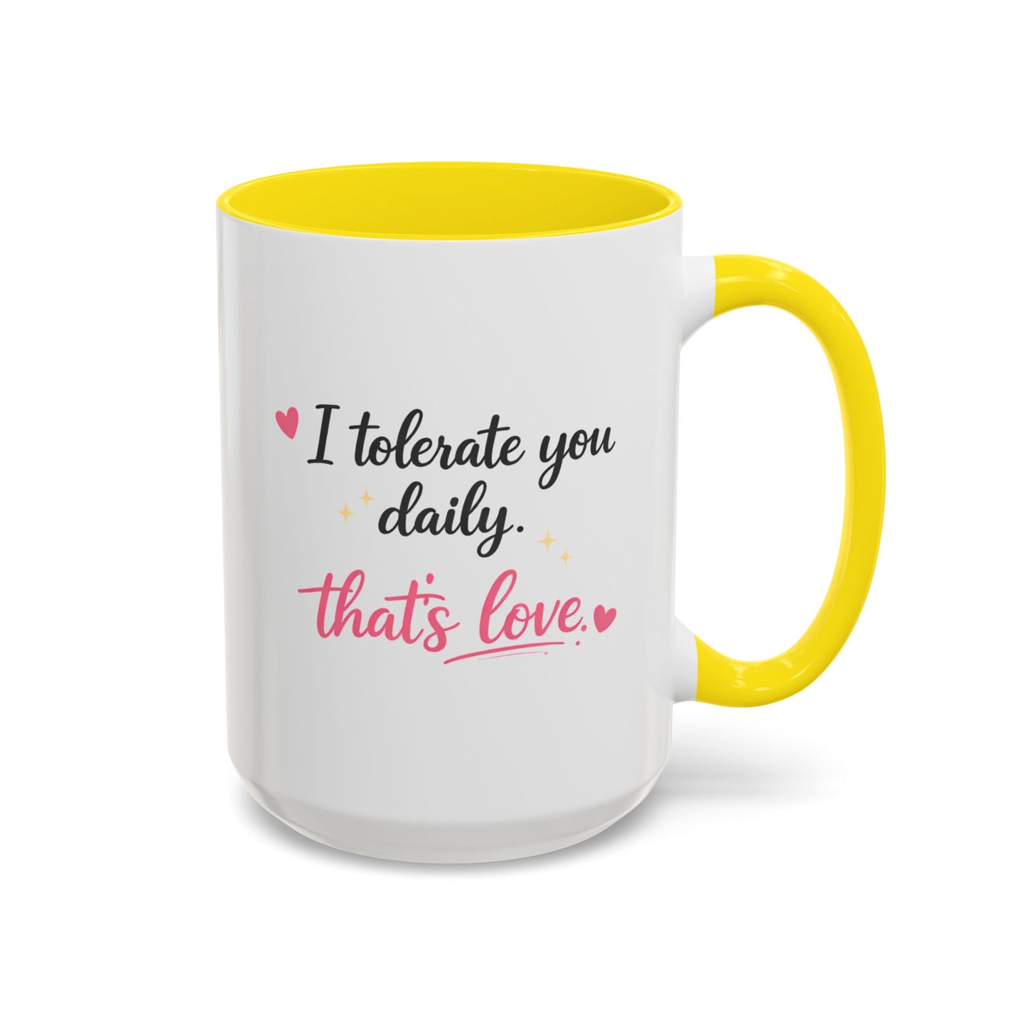 I Tolerate You Daily Coffee Mug |Funny Relationship Gift for Couples
