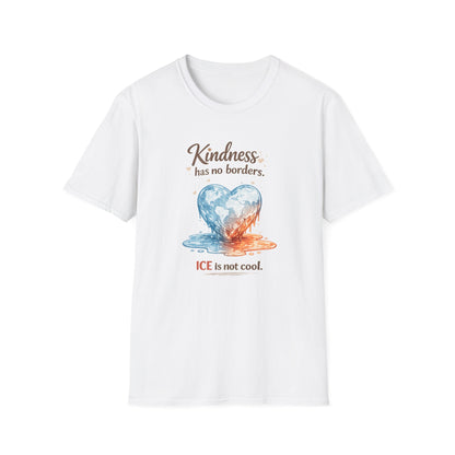 Kindness Has No Borders T Shirt