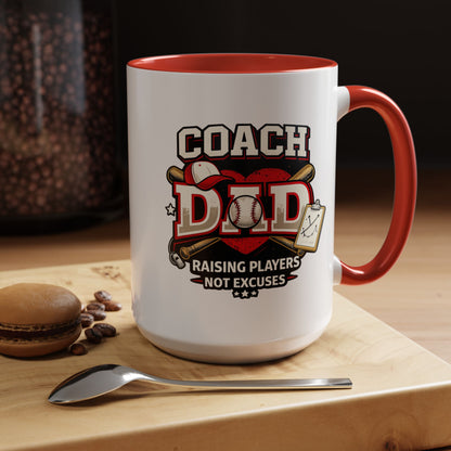 Raising Players Not Excuses Baseball Dad Coach Coffee Mug